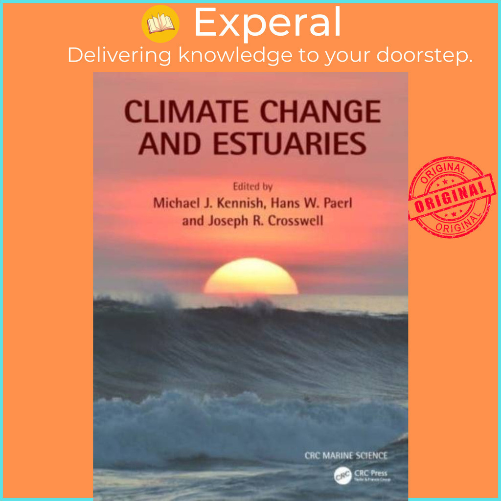 [English - 100% Original] - Climate Change and Estuaries by Joseph R ...