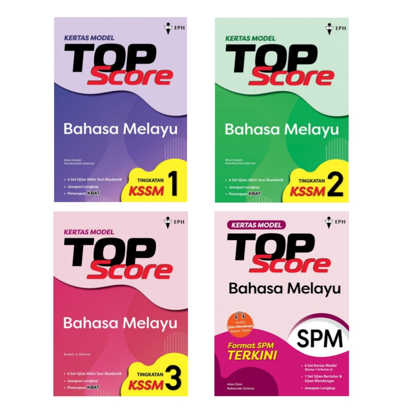 【EPH 教育出版社】Kertas Model TOP SCORE（Tingkatan 1-3、SPM）：Bahasa Melayu 衡河 ...