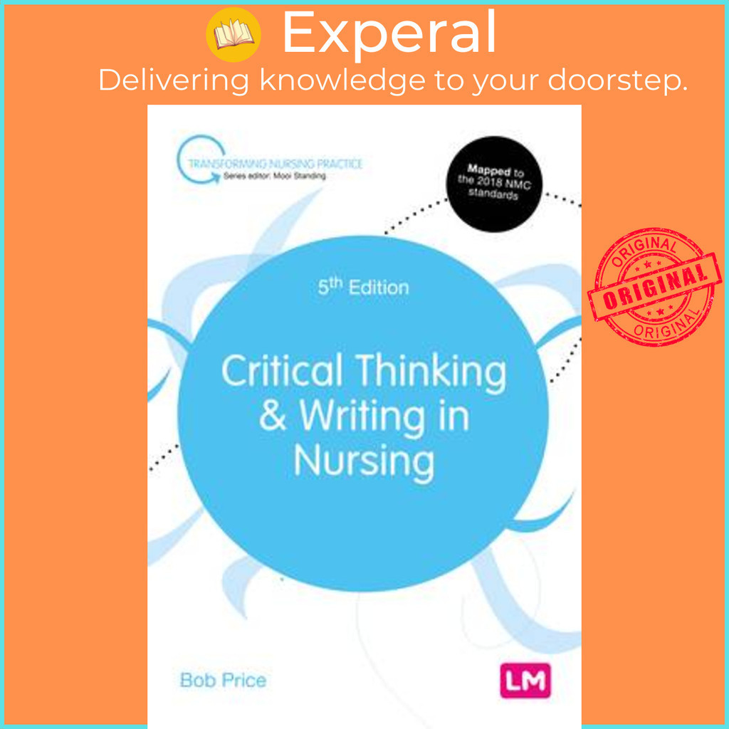 critical thinking and writing in nursing bob price