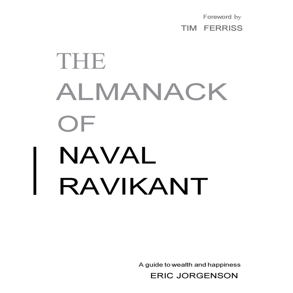 The Almanack of Naval Ravikant A Guide to Wealth and Happiness Book by ...