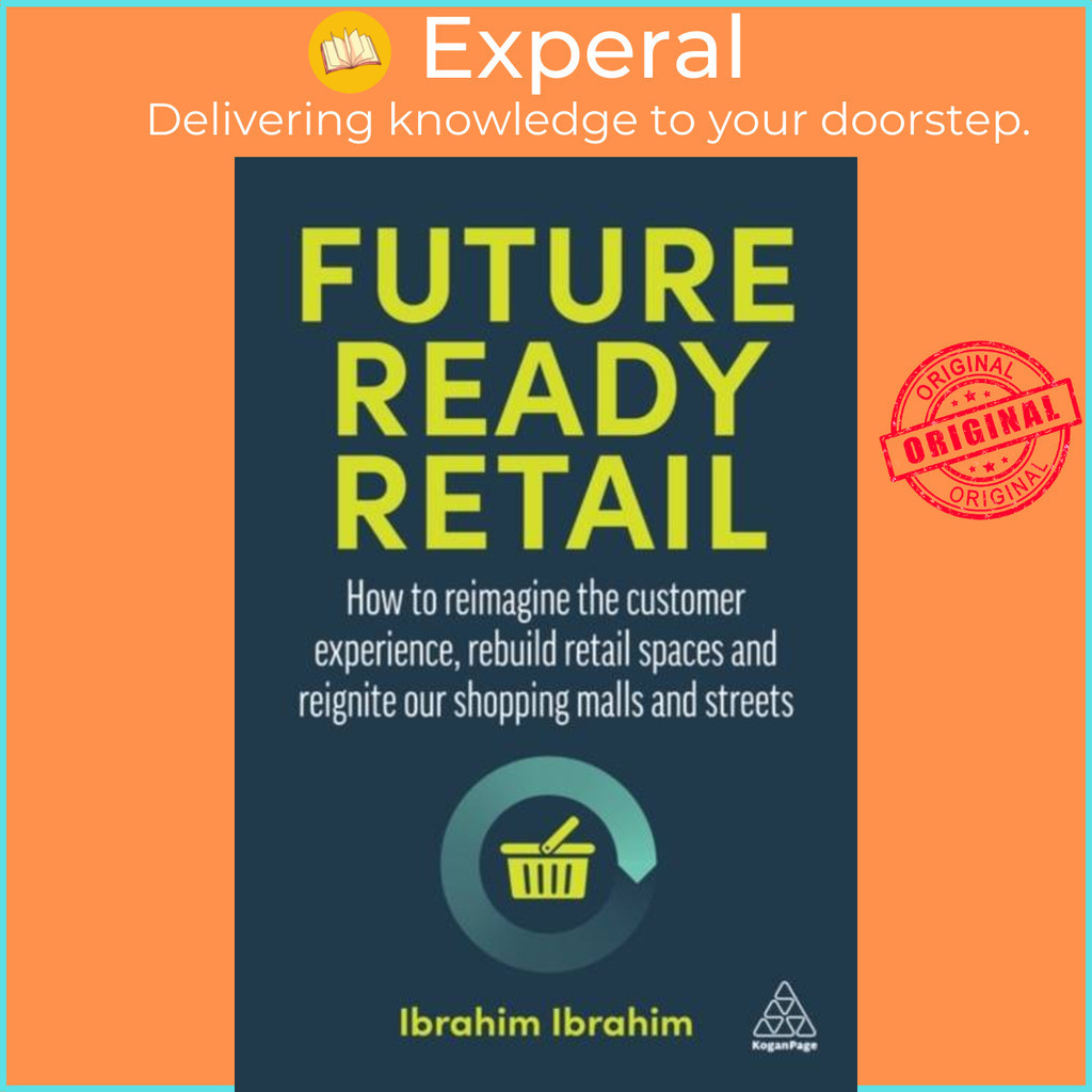 [English - 100% Original] - Future-Ready Retail - How to Reimagine the ...
