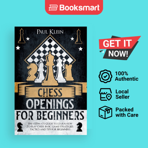 CHESS OPENINGS FOR BEGINNERS: THE ULTIMATE GUIDE TO LEARN HOW TO PLAY ...