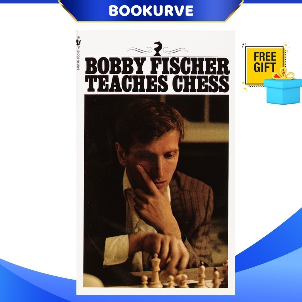 Bobby Fischer Teaches Chess By Bobby Fischer 9780553263152 (Mass ...