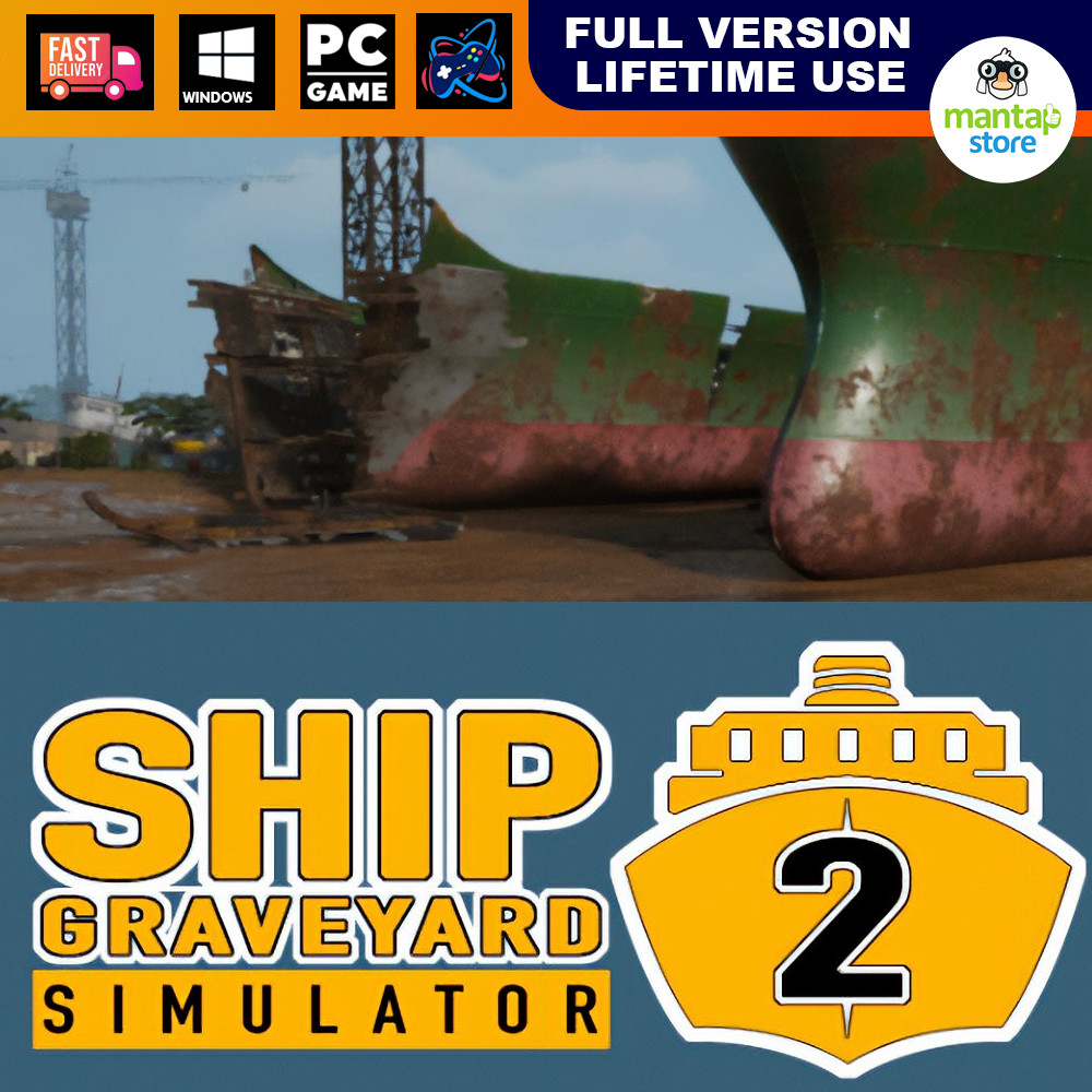Ship Graveyard Simulator 2 Updated 28.05.2024 🔥[ PC DIGITAL GAMES ]🔥 ...