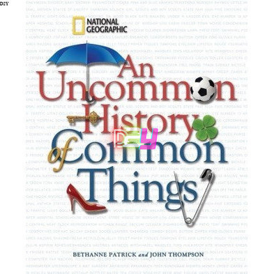 Uncommon History of Common Things, An | Science ( PDF / EPUB ) | Shopee ...