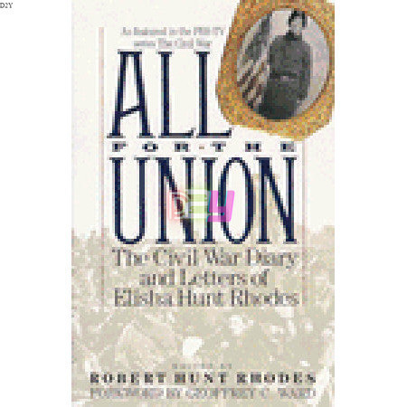 All for the Union: The Civil War Diary and Letters of Elisha Hunt ...