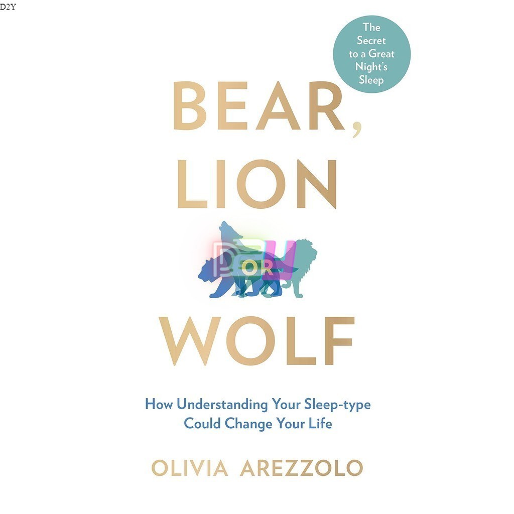 Bear, Lion or Wolf How Understanding Your Sleep Type Could Change Your
