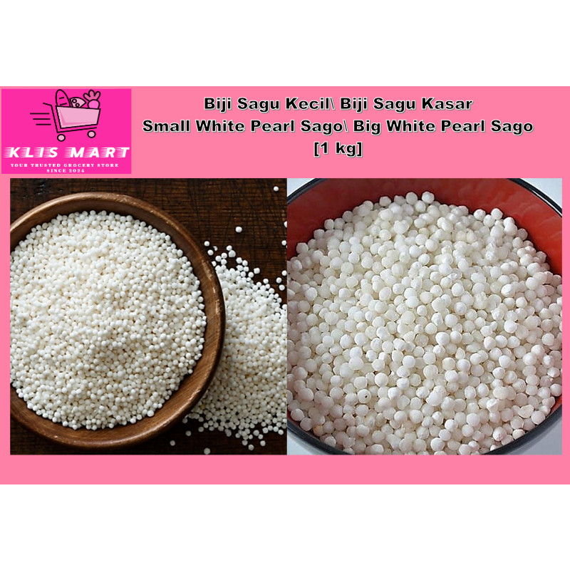 Biji Sagu Kecil\ Biji Sagu Kasar | Small White Pearl Sago\ Big White ...