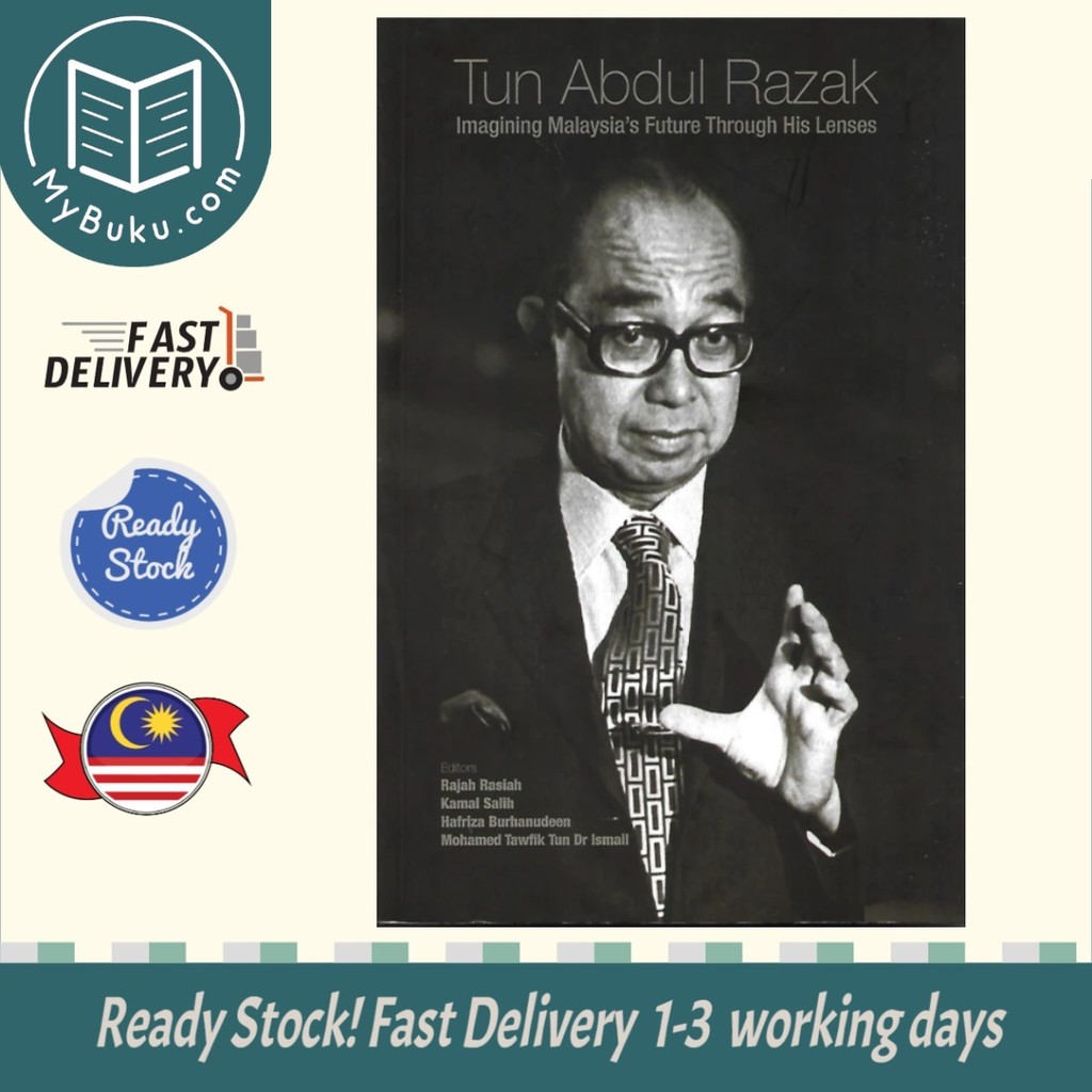 [MyBuku.com] Tun Abdul Razak – Imagining Malaysia’s Future through His ...