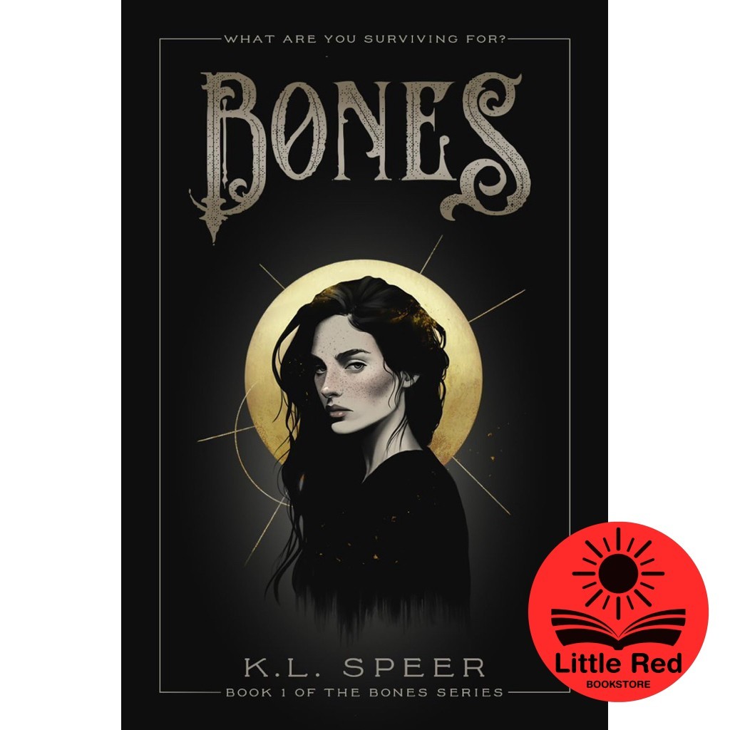 Bones (Bones, #1) by K.L. Speer - Fantasy / Dystopia / Romance ...