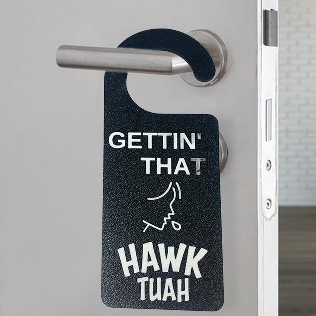 Hawk Tuah Spit On That Thang Hanging Doorplate Interesting Door Handle ...