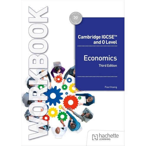 CAMBRIDGE IGCSE AND O LEVEL ECONOMICS WORKBOOK 3RD EDITION ...
