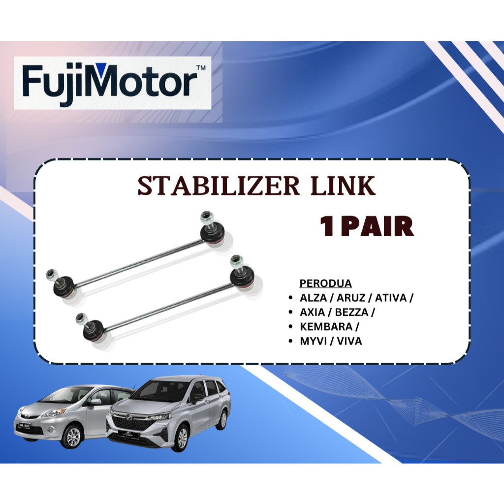 FUJIMOTOR FRONT STABILIZER LINK PERODUA ALZA / AXIA / BEZZA / MYVI