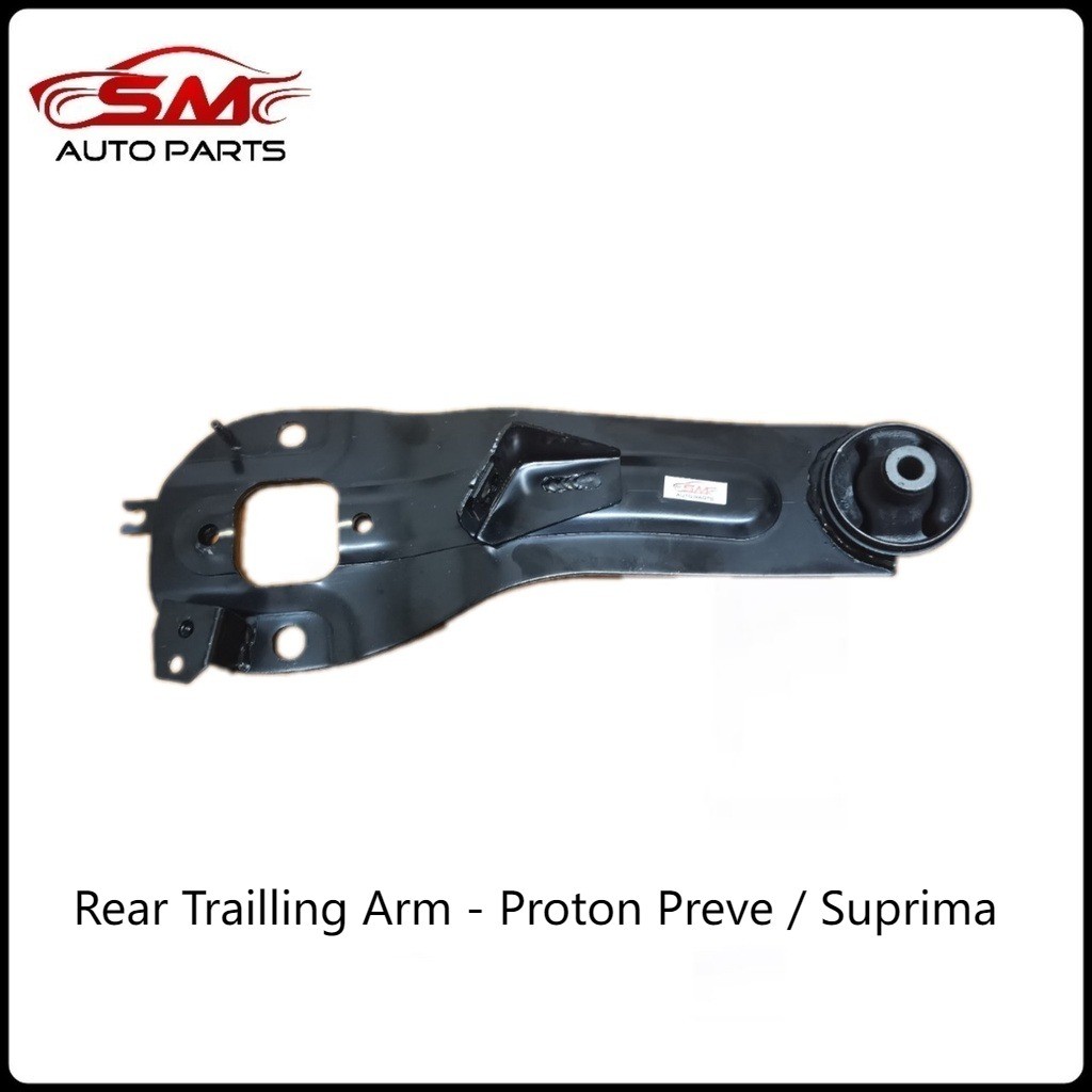 SM Rear Trailling Arm - Proton Preve / Suprima ( Left / Right ...
