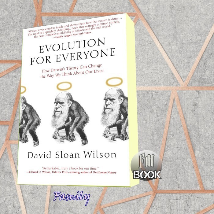 Evolution for Everyone: How Darwin's Theory Can Change the Way We Thin ...