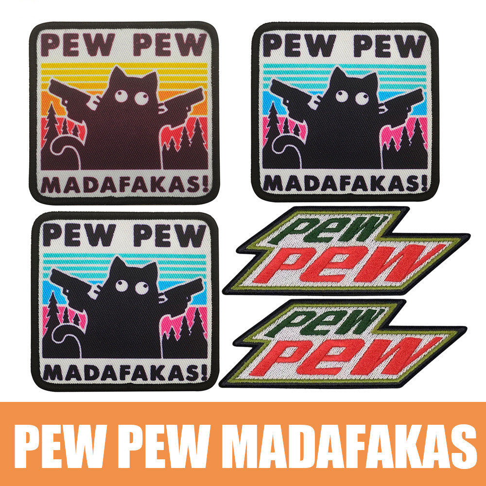 New Design Velcro Patch PEW PEW MADAFAKAS PEW PEW MADAFAKAS PEW PEW 