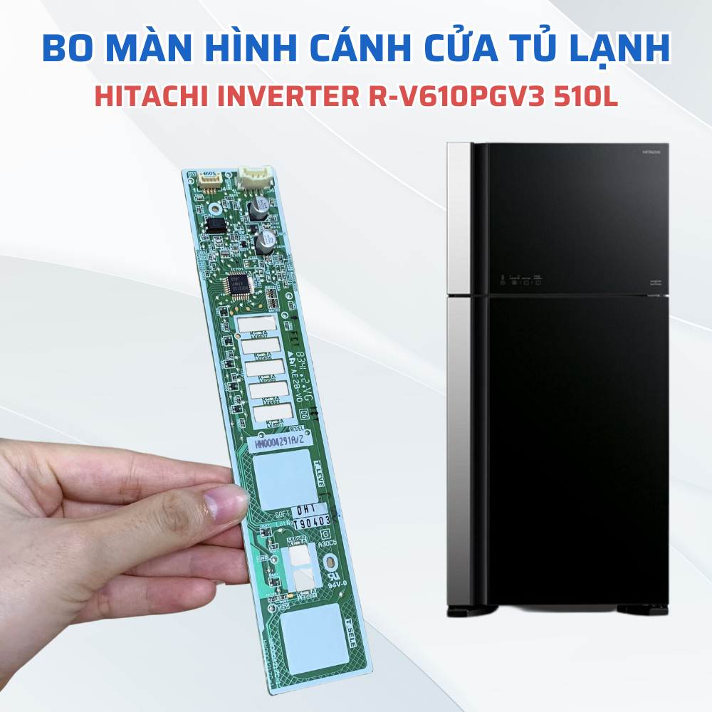 HITACHI Inverter Refrigerator Door Screen Board R-V610PVG3 510L ...