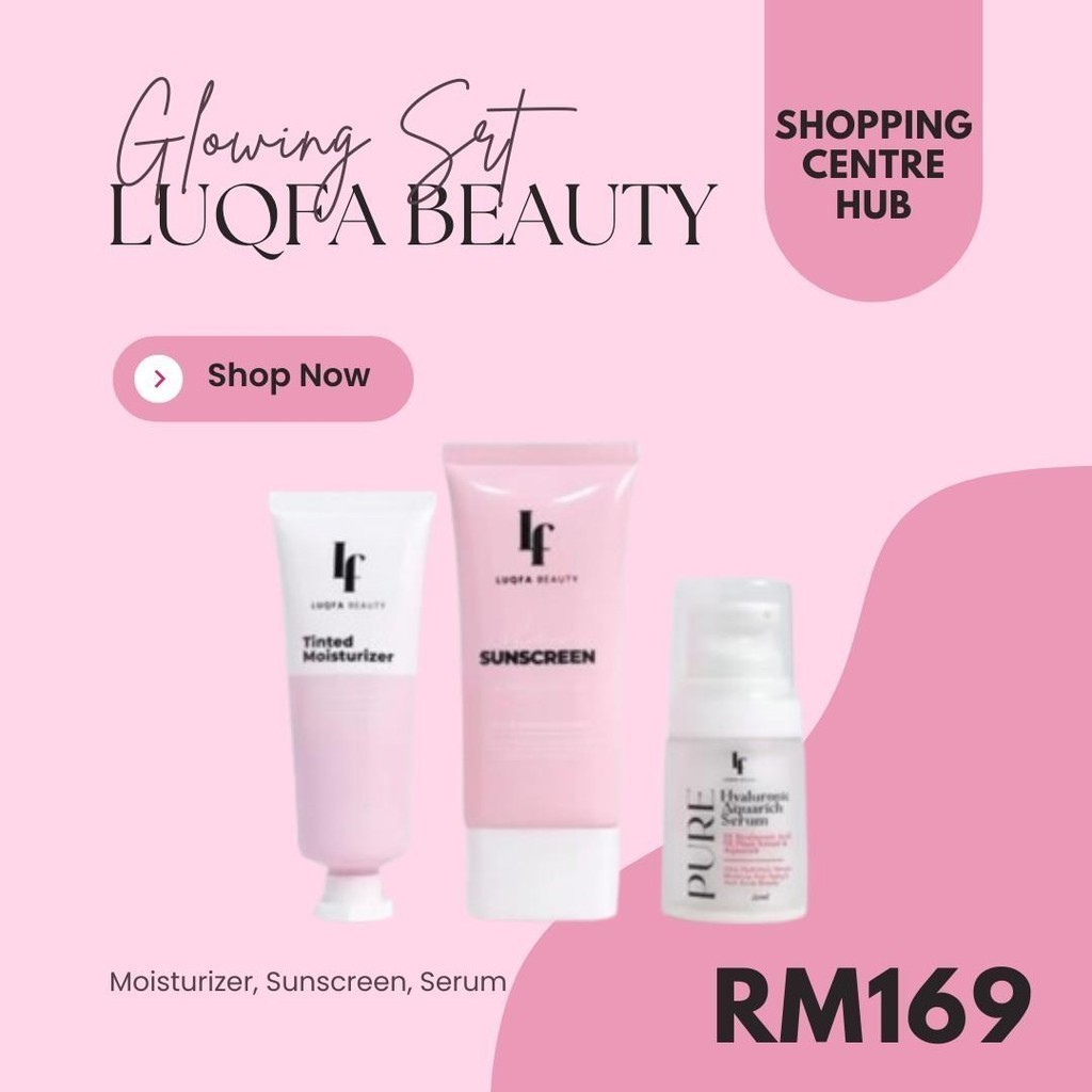 LUQFA BEAUTY GLOWING SET (SUNSCREEN, MOISTURIZER, SERUM) | Shopee Malaysia