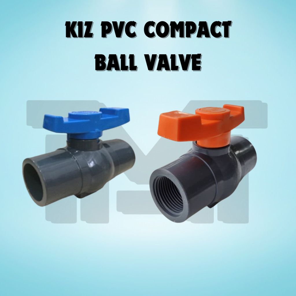 KIZ PVC COMPACT BALL VALVE | Shopee Malaysia