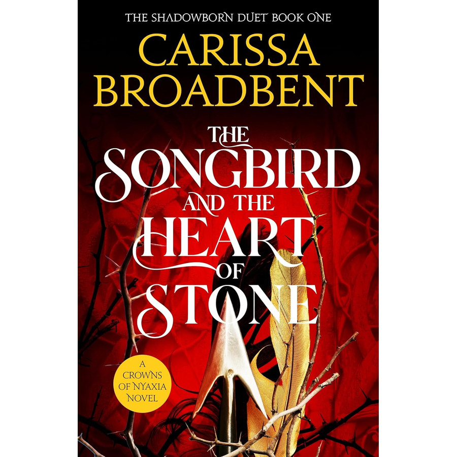 the Shadowborn Duet Book 1: the Songbird and the Heart of Stone/Carissa ...