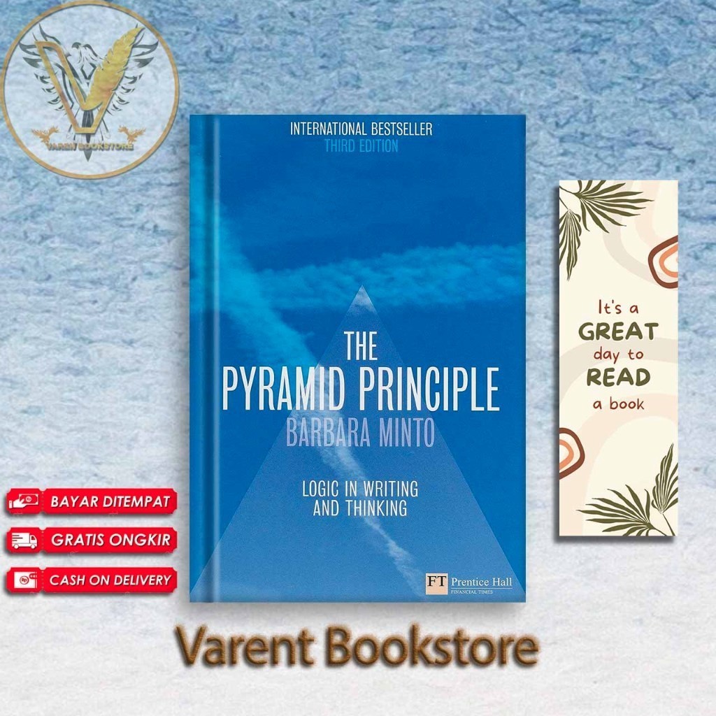 The Pyramid Principle: LOGIC in Writing and Thinking by Barbara Minto ...