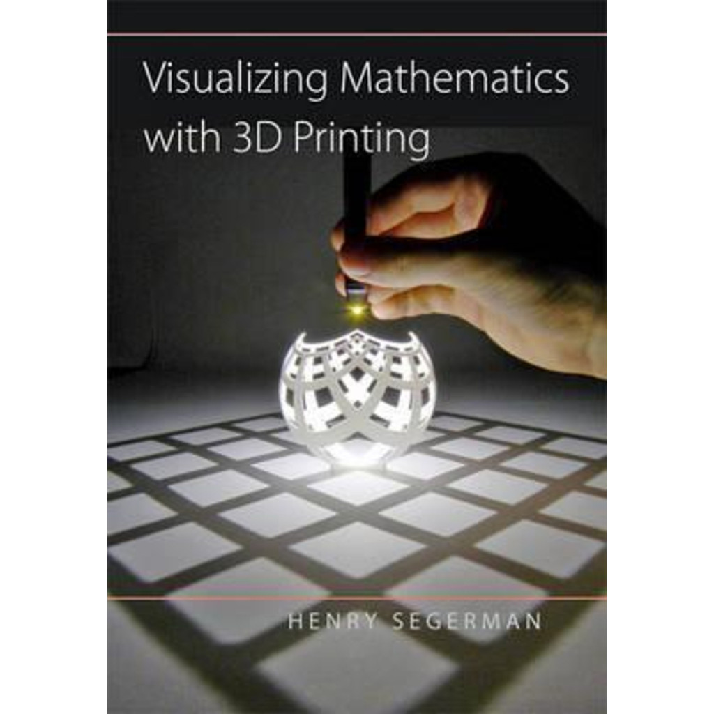 [100% Original Books] - Visualizing Mathematics with 3D Printing by ...