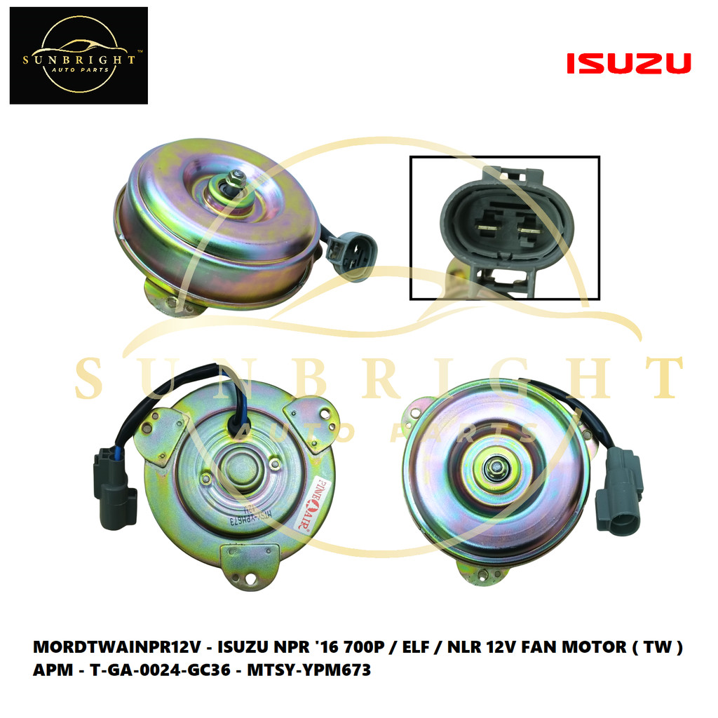 ISUZU NPR '16 700P / ELF / NLR 12V FAN MOTOR ( TW ) APM - T-GA-0024 ...