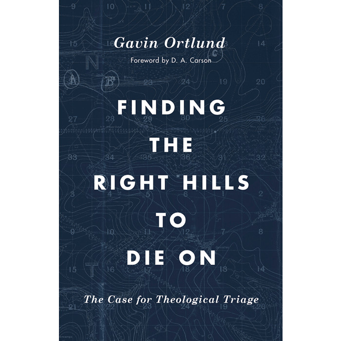 Finding the Right Hills to Die On: The Case for Theological Triage (Gavin Ortlund) | Shopee Malaysia