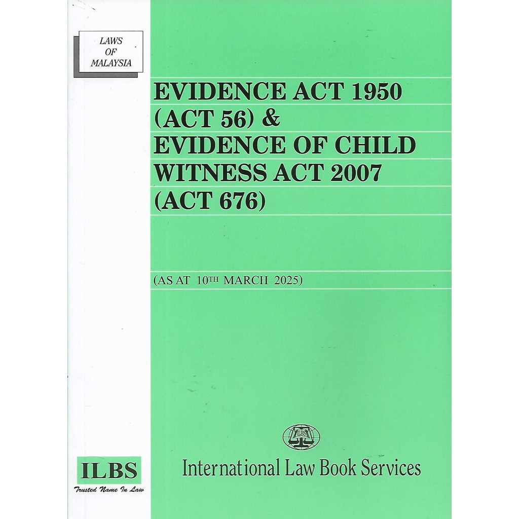 Evidence Act 1950 & Evidence of Child Witness Act 2007 - As at 10th ...