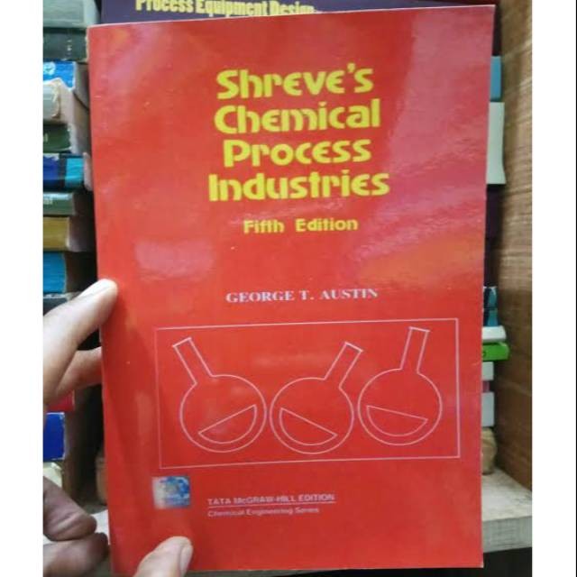 Shreve's Chemical Process Industries Fifth Edition - Australian george ...