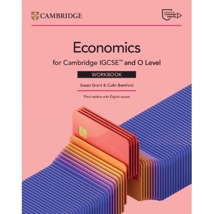 CAMBRIDGE IGCSE AND O LEVEL ECONOMICS WORKBOOK WITH DIGITAL ACCESS (2 ...