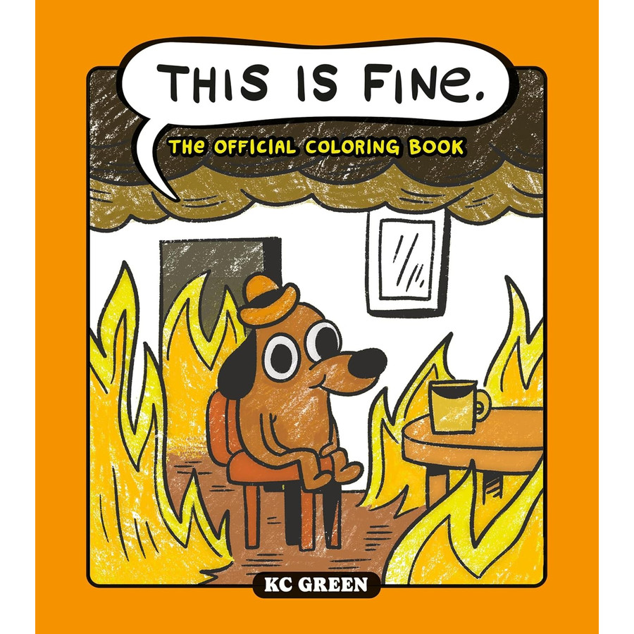 This is Fine: The Official Coloring Book/Burn It Book The > Fine Fire ...