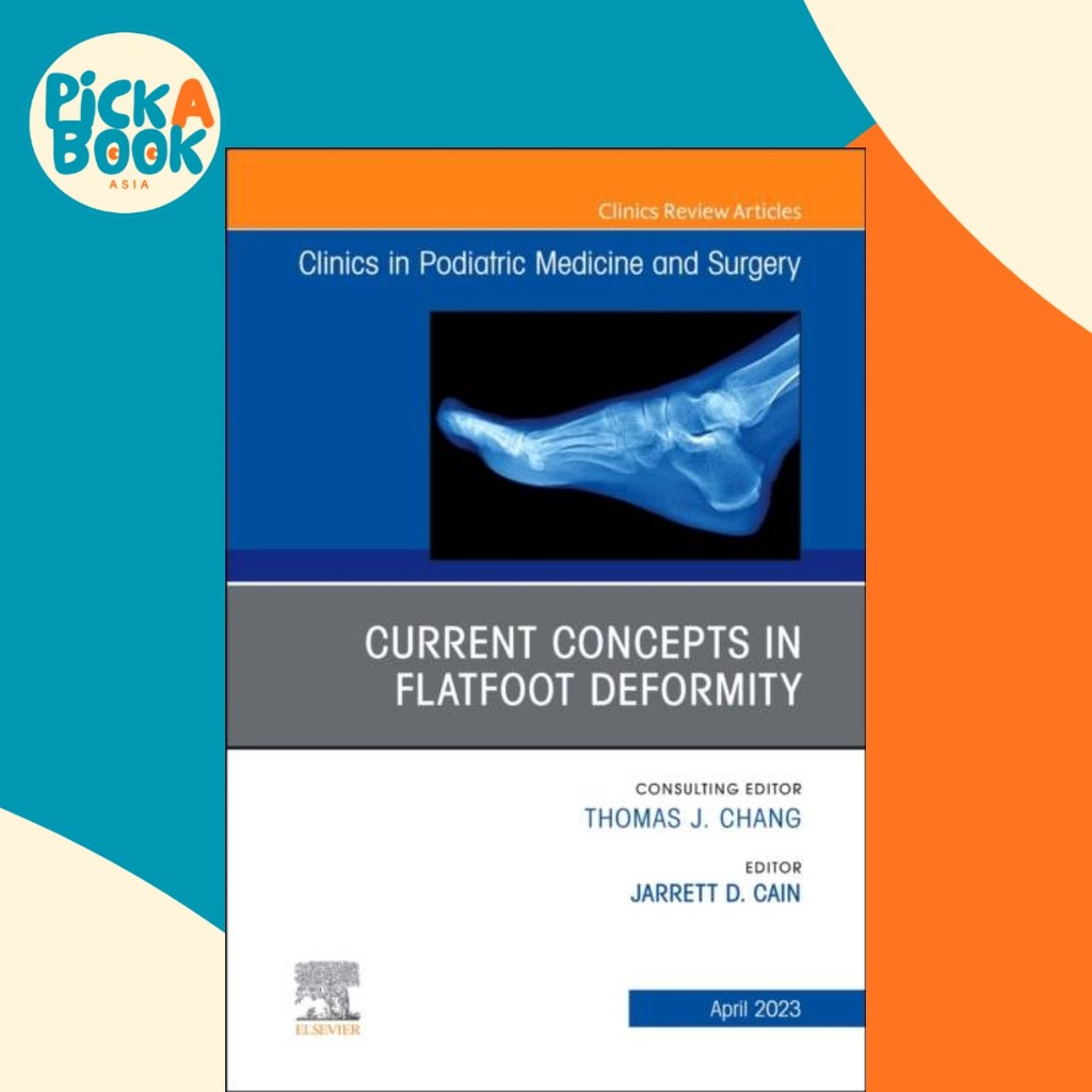 [100% Original Books] - Current Concepts in Flatfoot Deformity by ...