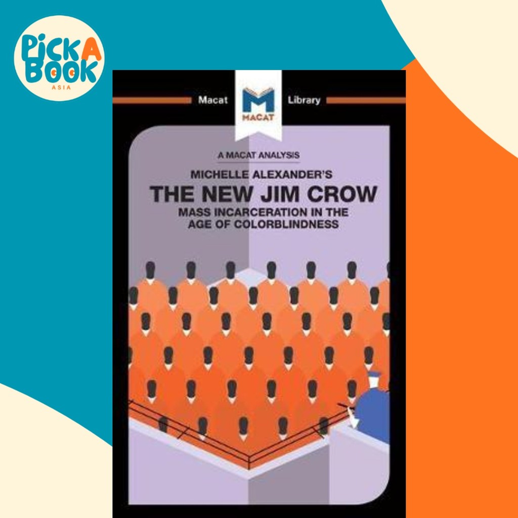 [100% Original Books] - An Analysis of Michelle Alexander's The New Jim Crow : by Ryan Moore (UK ...