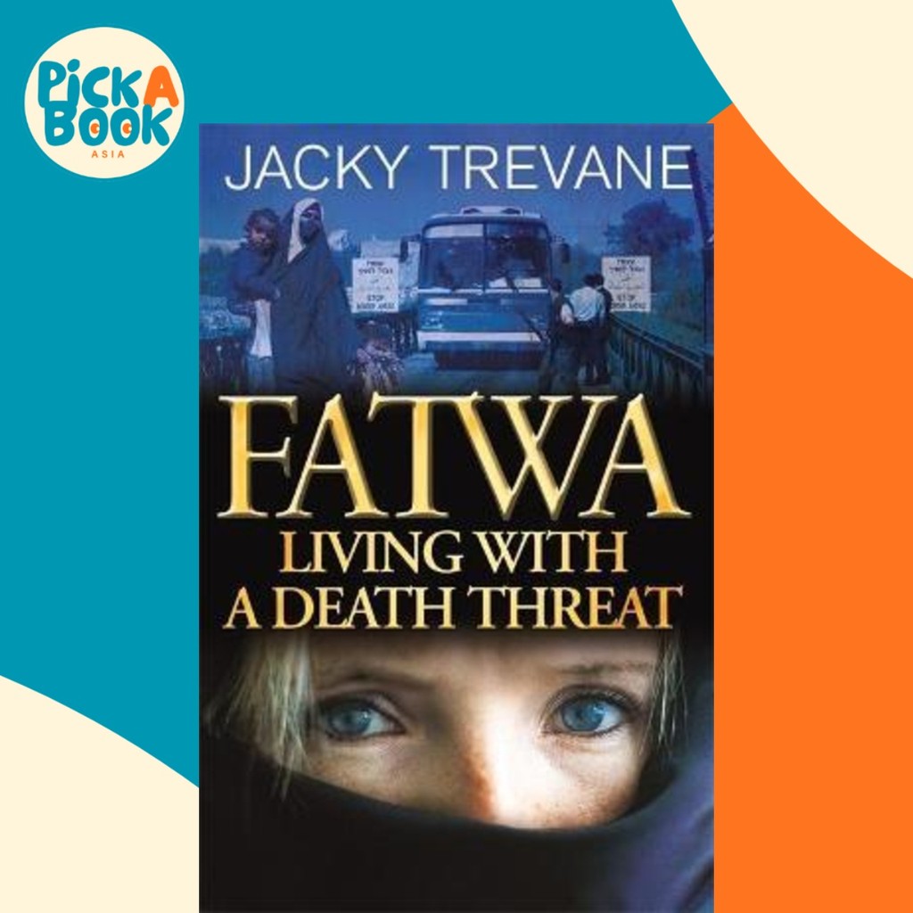 [100% Original Books] - Fatwa : Living with a death threat by Jacky ...