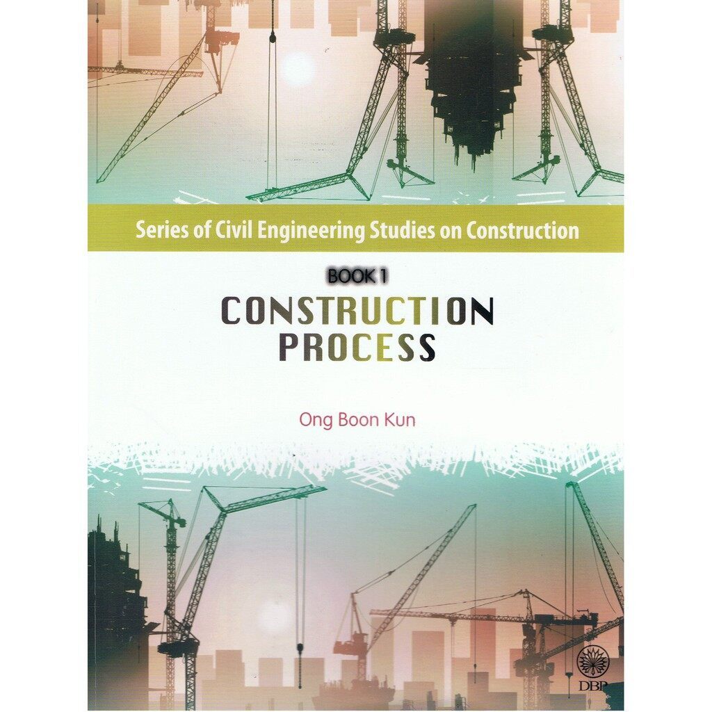 DBP: Series Of Civil Engineering Studies Book 1 Construction Process ...