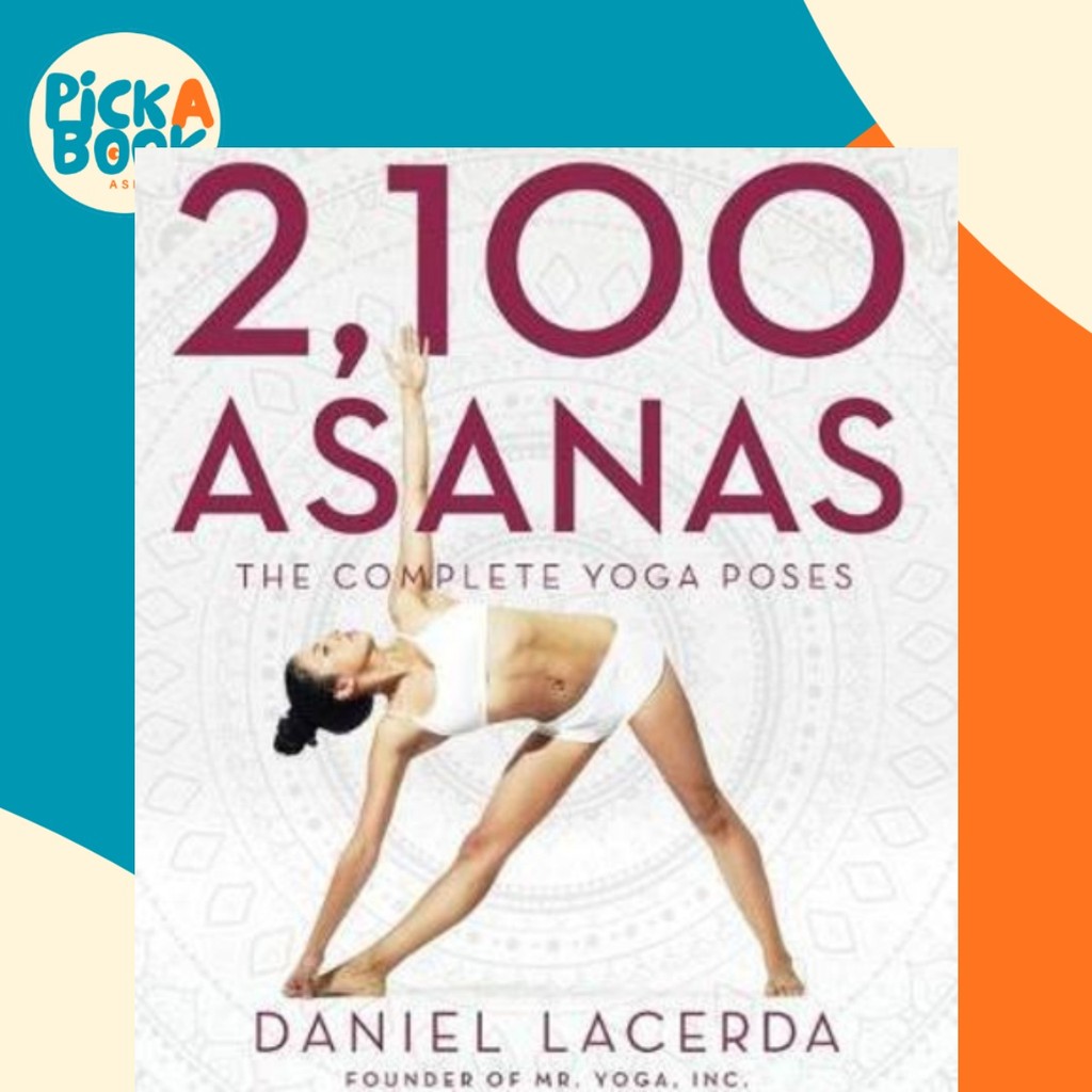 [100% Original Books] - 2,100 Asanas : The Complete Yoga Poses by ...
