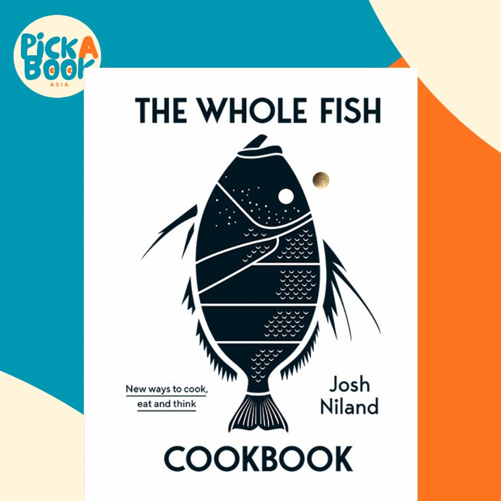 [100% Original Books] - The Whole Fish Cookbook - New Ways to Cook, Eat ...