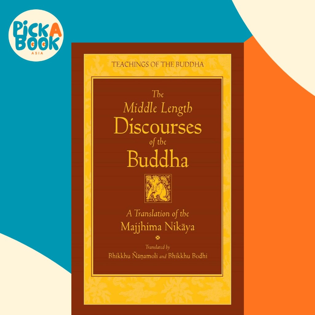[100% Original Books] - The Middle Length Discourses of the Buddha - A ...
