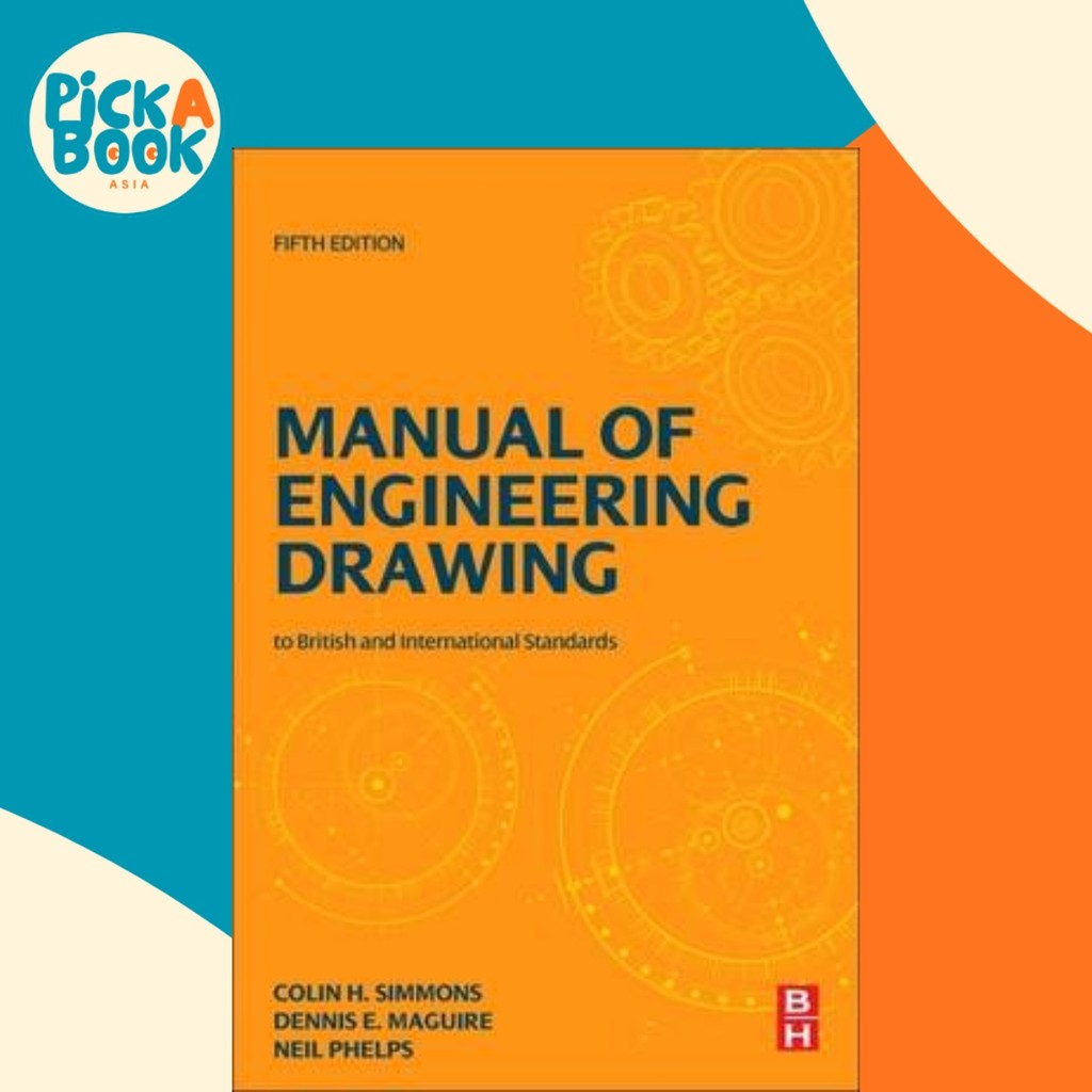[100% Original Books] - Manual of Engineering Drawing - British and ...