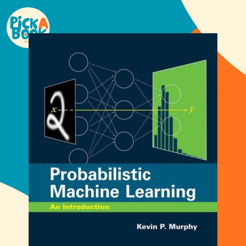Probabilistic Machine Learning 2冊セット Probabilistic Machine Learning : An Introduction (Kevin P. Murphy