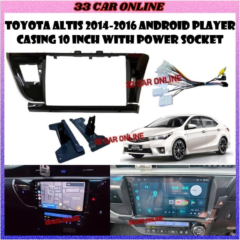 Toyota Altis 2014-2016 Android Player Casing 10