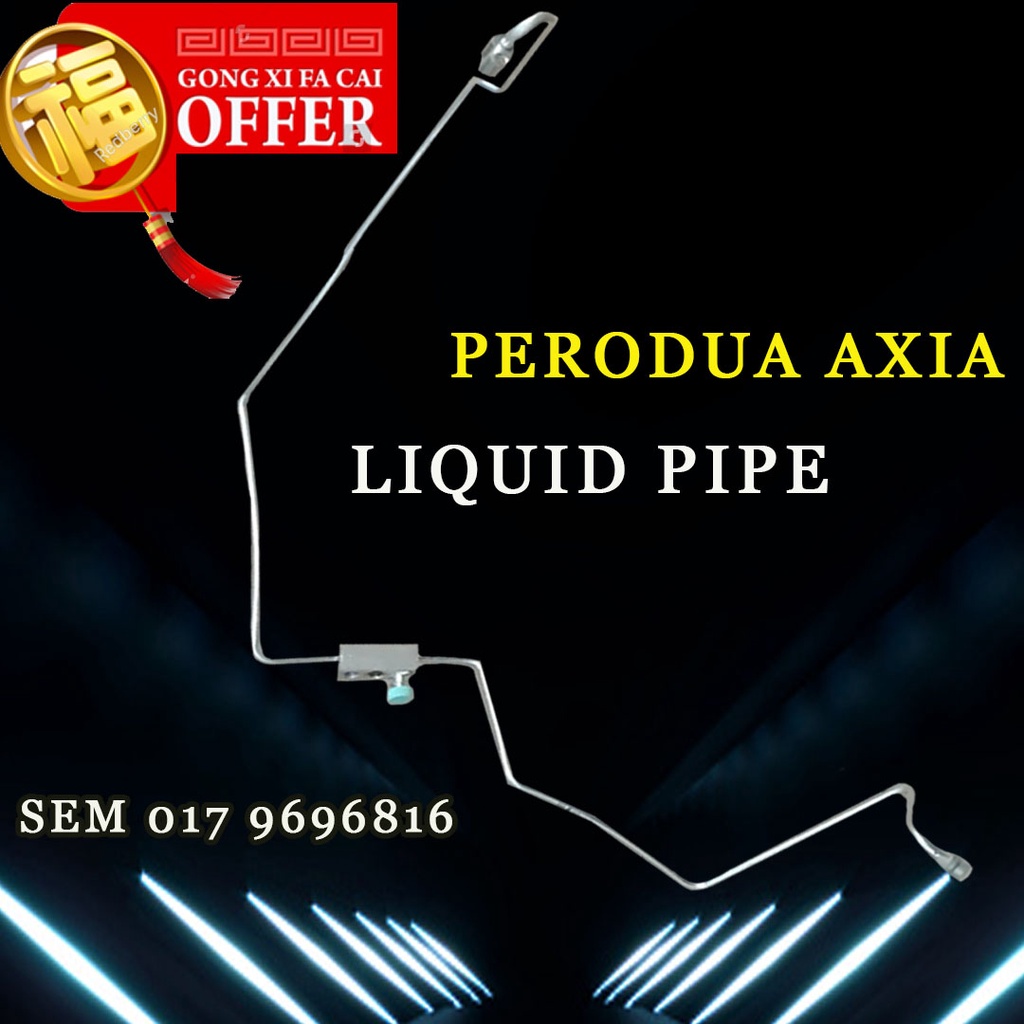 PERODUA AXIA OEM NEW LIQUID PIPE (CAR AIRCOND SYSTEM) CONDENSER TO
