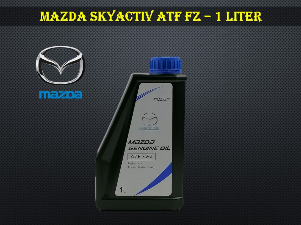 Mazda ATF - FZ Auto Transmission Fluid - 1Liter (Sky Active Model ...