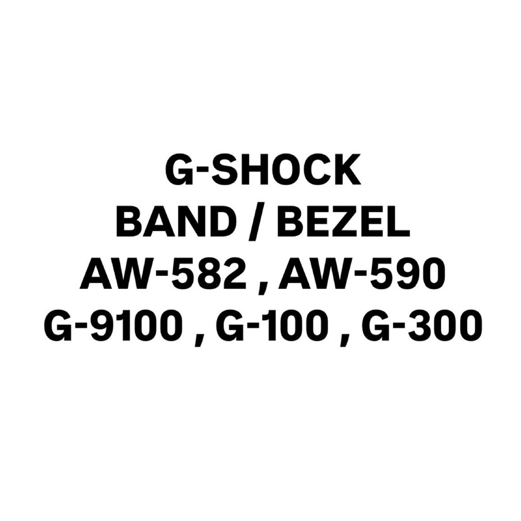 ORIGINAL G-SHOCK BAND BEZEL AW-582 AW-590 G-9100 G-100 G