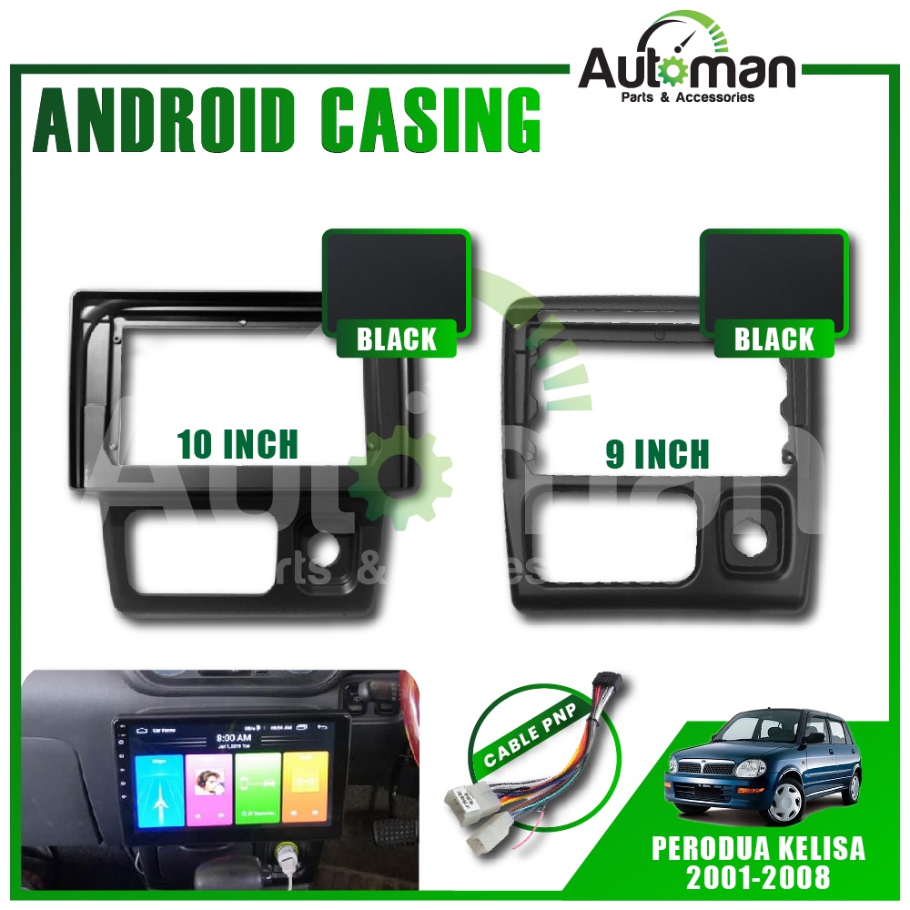 Casing Android Perodua Kelisa 2001-2008 Black Dashboard Audio Android 