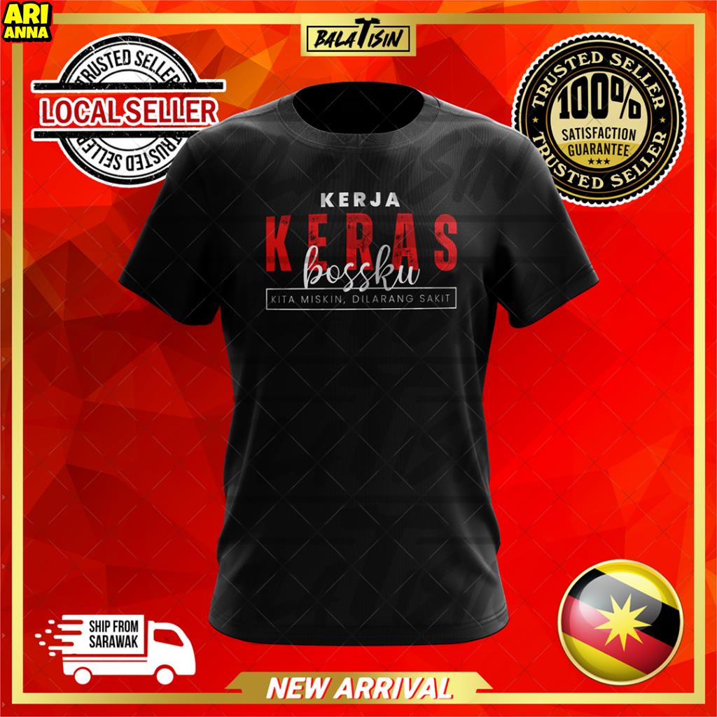 (Arianna)KERJA KERAS BOSSKU ! KITA MISKIN DILARANG SAKIT TSHIRT 2023 ...