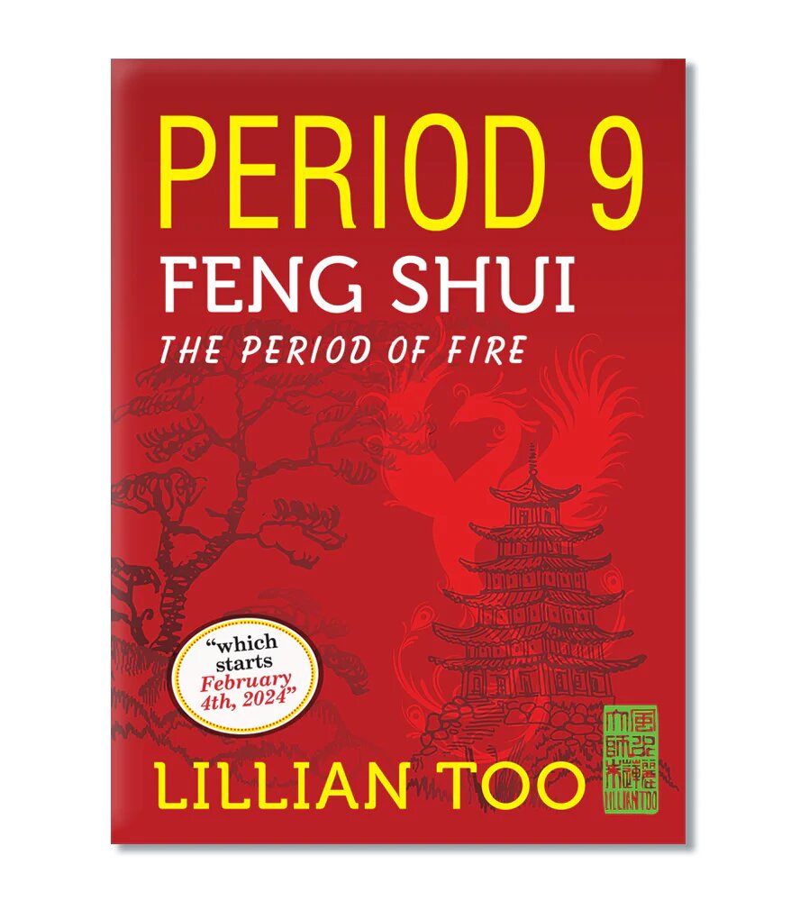 Lillian Too and Jennifer Too Period 9 Fengshui: The Period of Fire ...