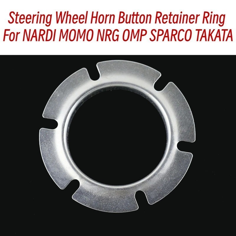 Steering Wheel Horn Button Retainer Ring for NARDI MOMO NRG OMP SPARCO