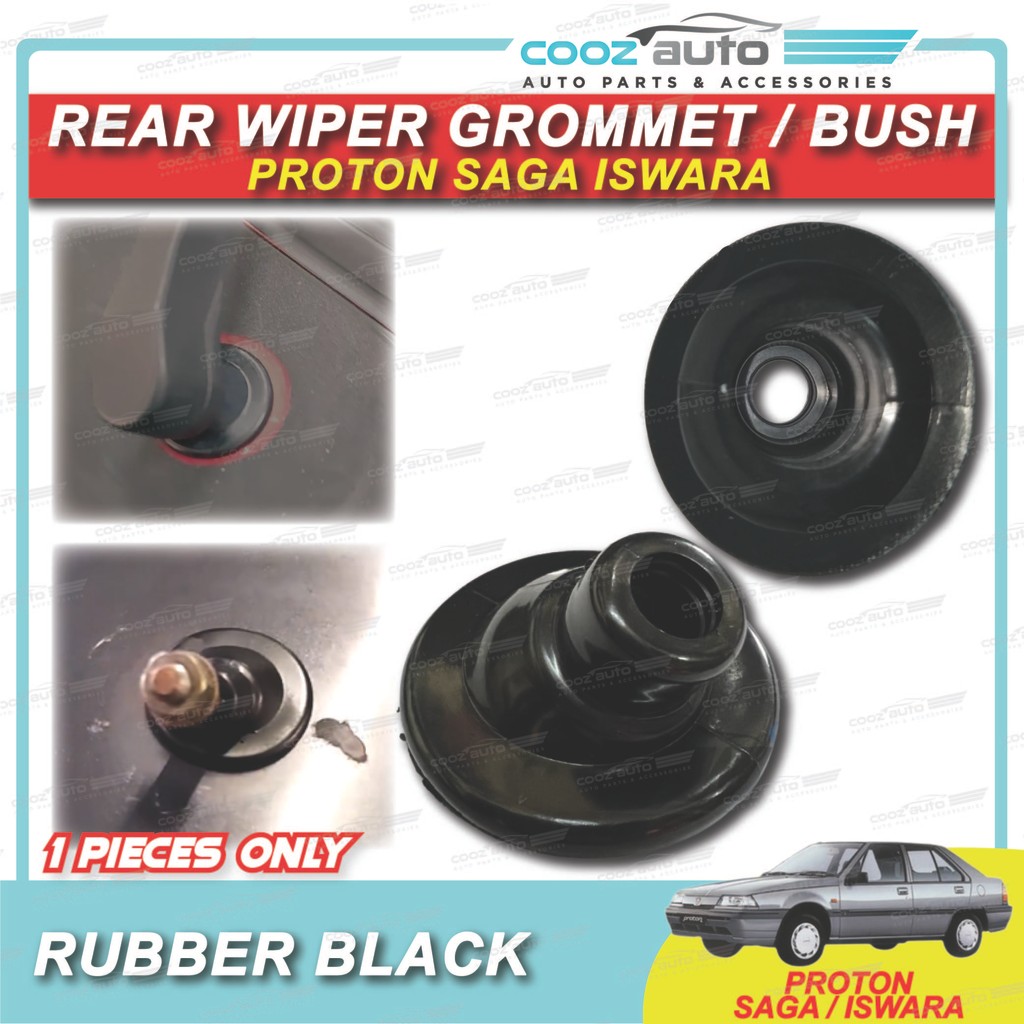 Proton Saga Iswara Aeroback Rear Wiper Arm Grommet Rear Wiper Rubber ...
